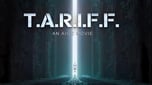 First Tariff Movie