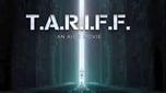 T.A.R.I.F.F MOVIE