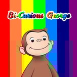 Bi-Curious George 